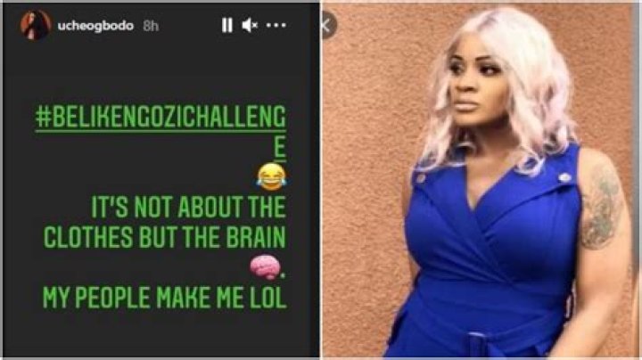BeLikeNgoziChallenge Is About The Brain, Not Clothes Actress Uche Ogbodo