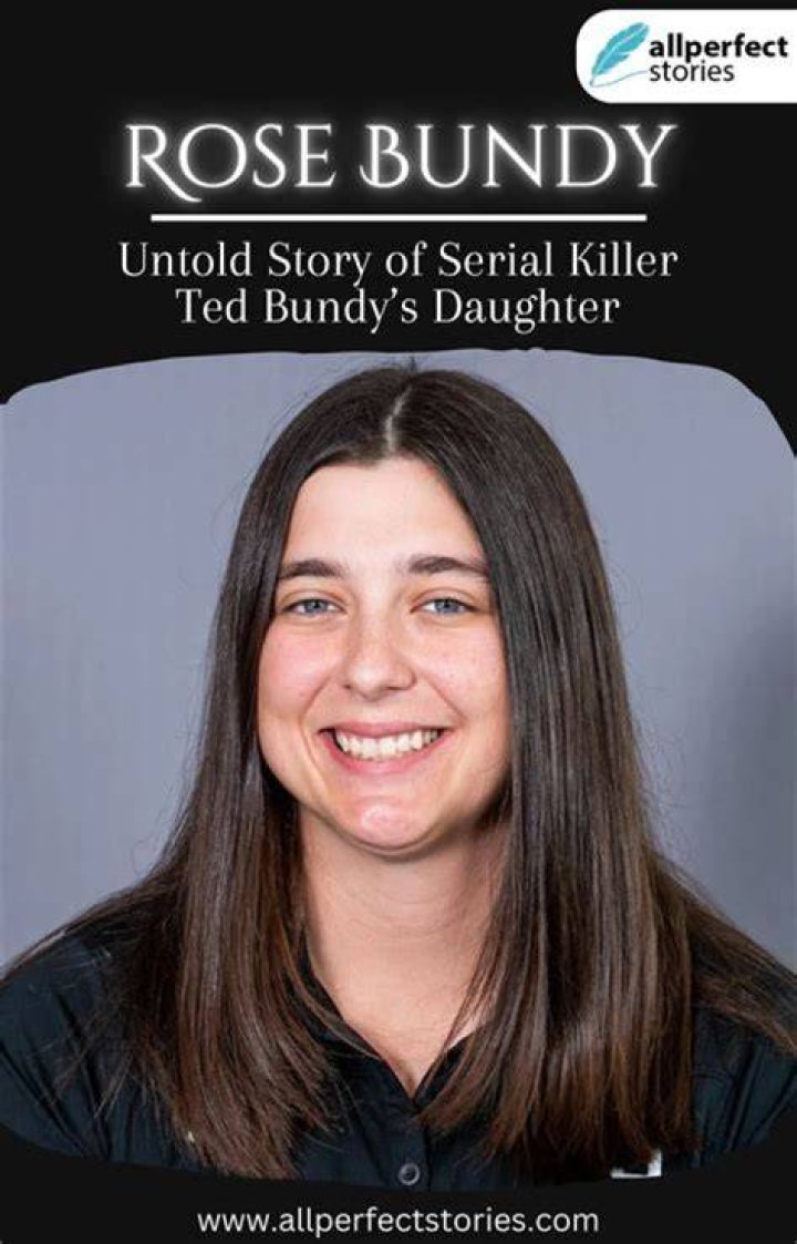 Exploring The Life Of Rose Bundy: The Daughter Of A Notorious Serial Killer