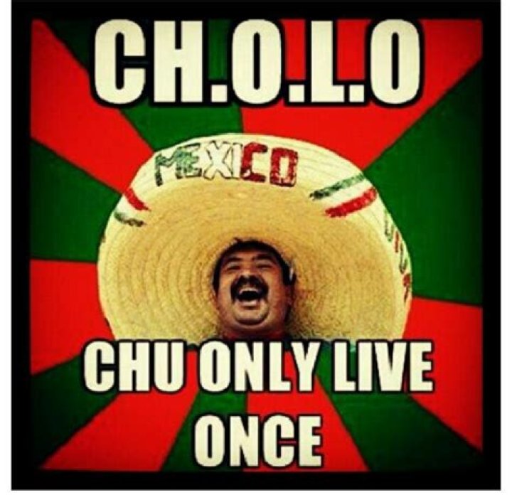 Funny Cholo Quotes. QuotesGram