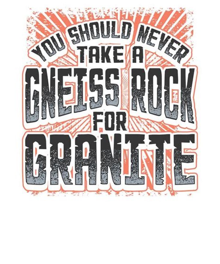 Geology Pun Never Take a Gneiss Rock for Granite Geologist Drawing by