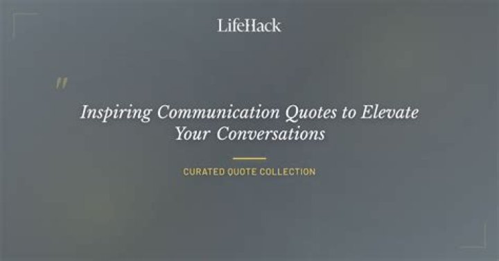 Inspiring Communication Quotes To Enhance Your Conversations