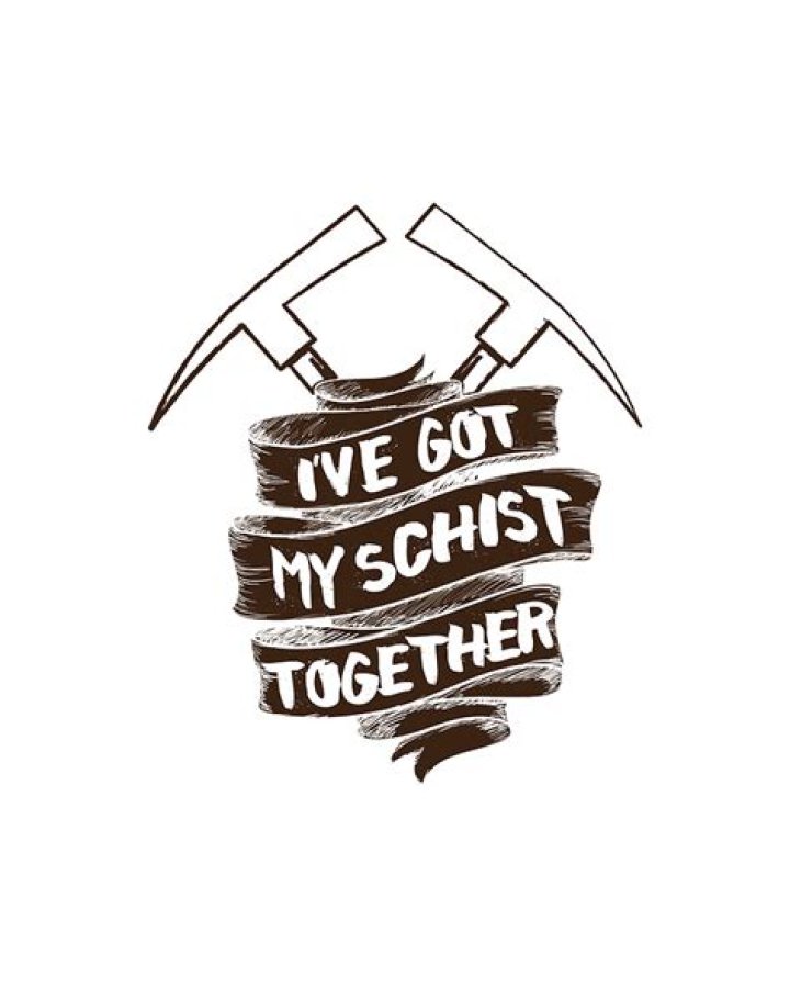 Ive Got My Schist Together Geology Pun Rock Science Brown Digital Art