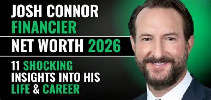 Josh Connor Financier Net Worth: A Comprehensive Analysis