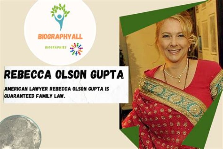 Rebecca Olson Gupta Biography; Net Worth, Age, Height, Family, Illness