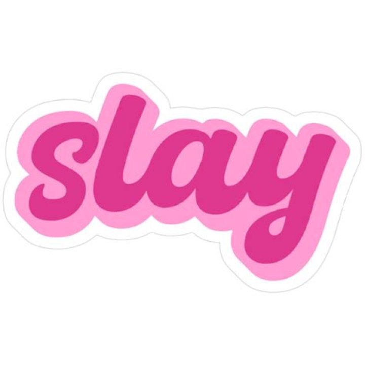 Slay Sticker