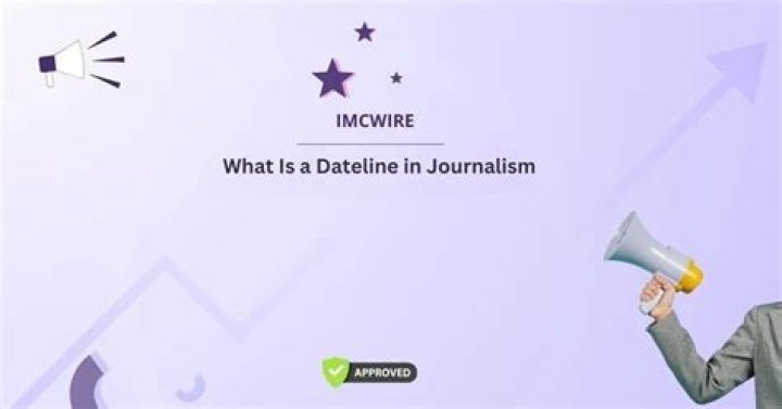 Understanding Datelines: Importance And Usage In Journalism