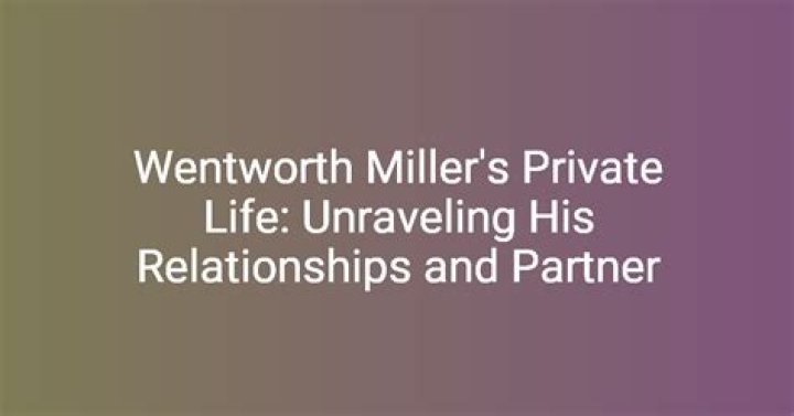 Unraveling The Life Of Wentworth Miller His Wife And Kids
