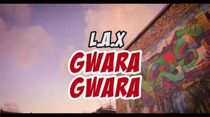 VIDEO L.A.X Gwara Gwara (Baddest Version) Latest Naija Nigerian